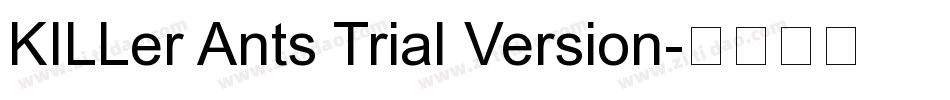 KILLer Ants Trial Version字体转换